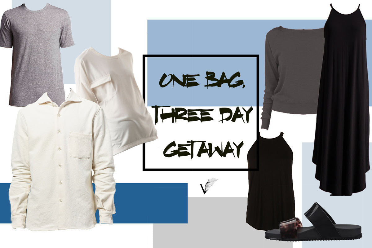 One Bag, Three Day Getaway