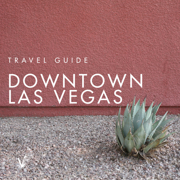Travel Guide: The Hidden Charm of Downtown Las Vegas